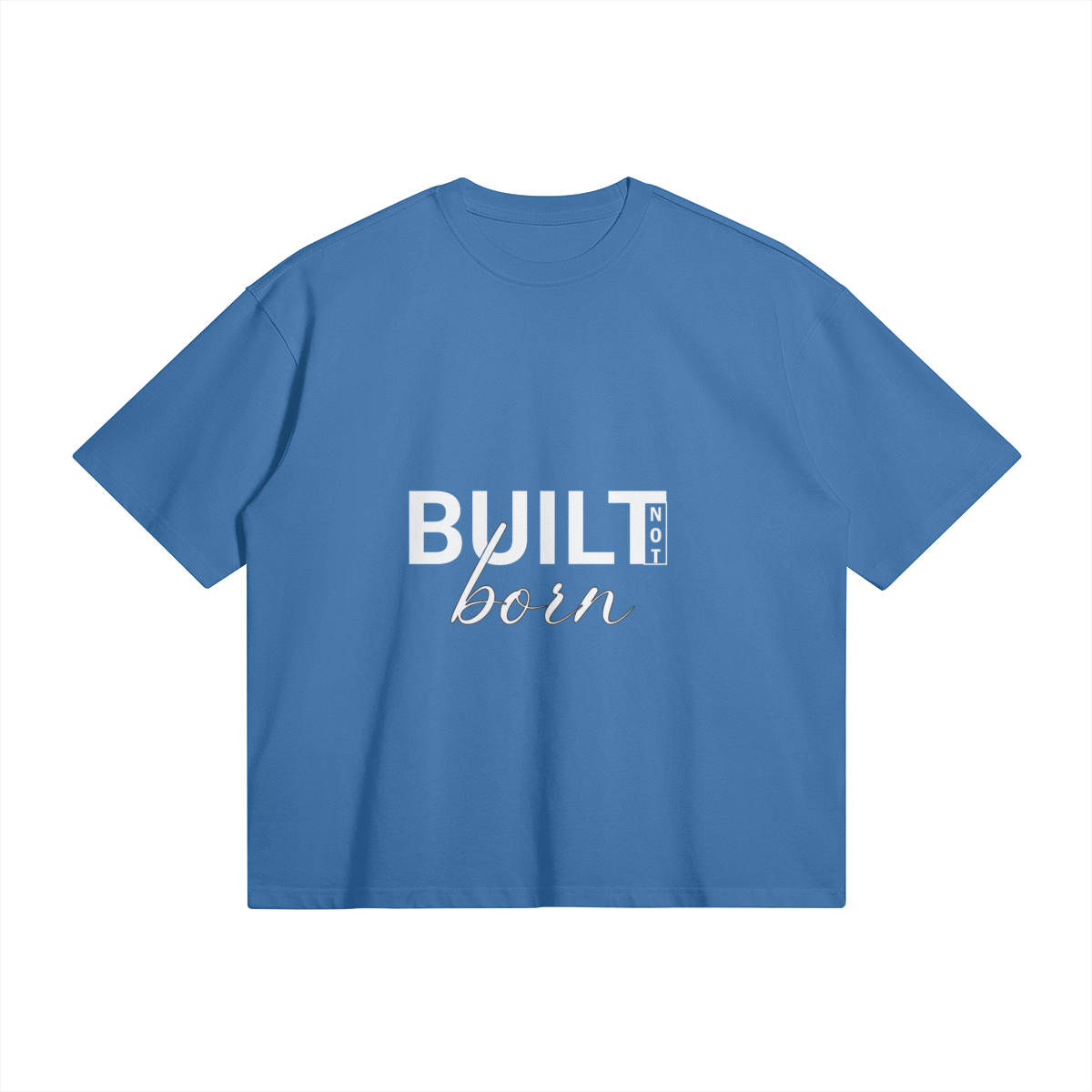 Built Not Born Boxy Oversized T-shirt