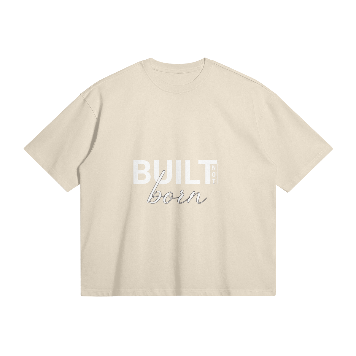 Built Not Born Boxy Oversized T-shirt