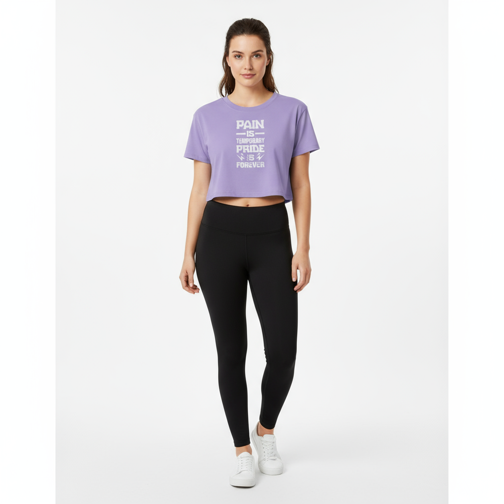 Pain Is Temporary Pride Is Forever Cropped T-shirt